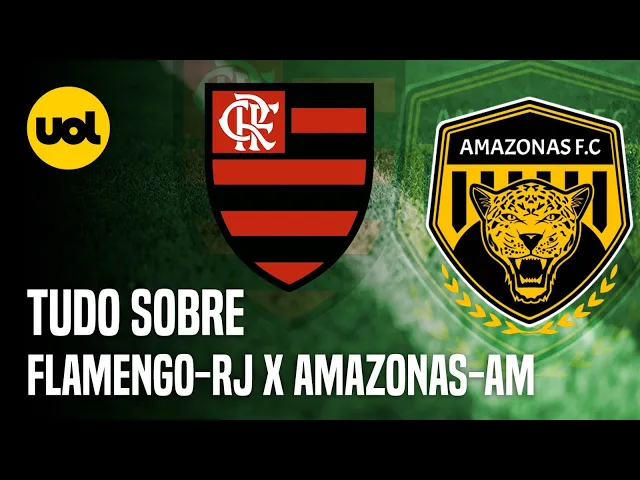 Flamengo x Amazonas: onde assistir e horário do jogo da Copa do Brasil