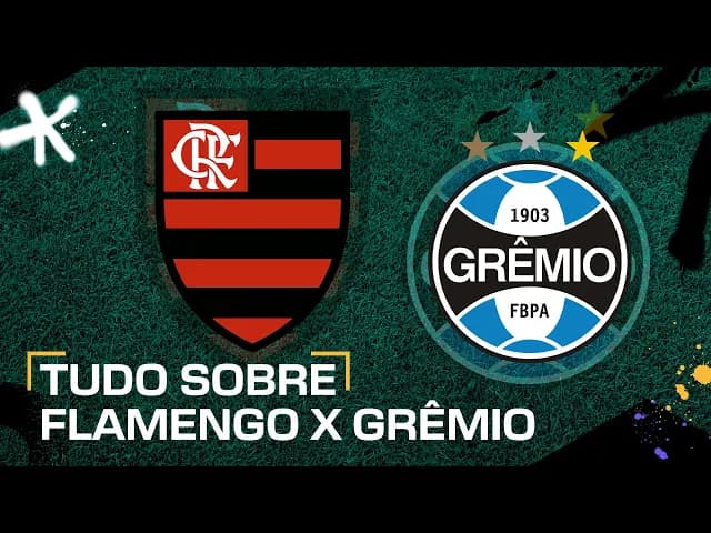 Flamengo x Grêmio: horário e onde assistir ao vivo o jogo do Brasileirão