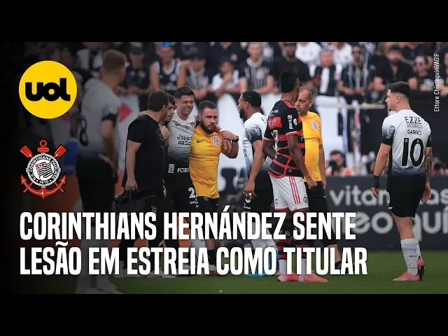 Héctor Hernández sente desconforto na coxa e deixa jogo entre Corinthians e Flamengo