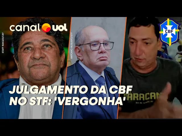 STF retoma julgamento que define futuro da CBF e envolve PCdoB, MP e Galo