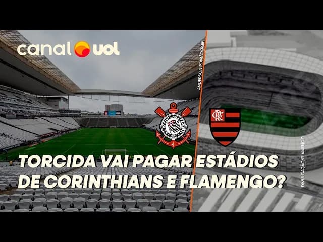 Mattos: Corinthians e Flamengo terão vaquinha para pagar estádios; entenda