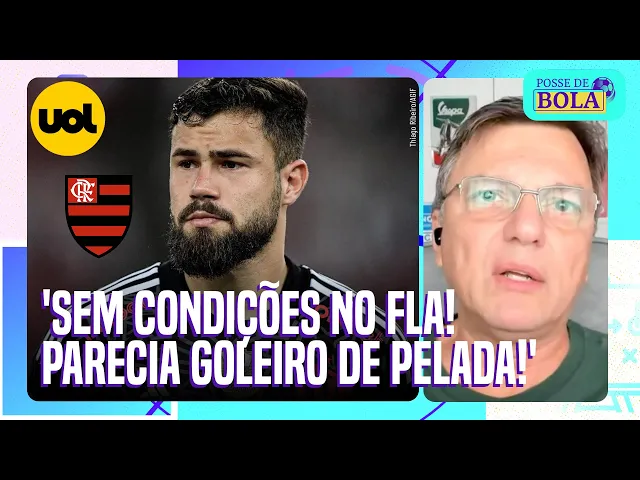 Mauro Cezar critica goleiro reserva do Flamengo: 'Tomou gol de pelada'