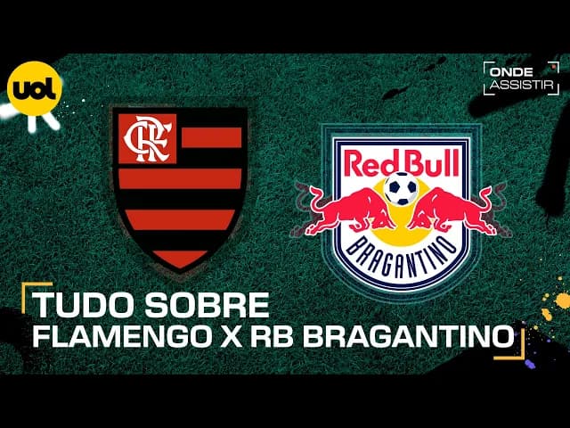 Flamengo x RB Bragantino: onde assistir e horário do jogo pelo Brasileirão