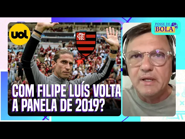 Mauro Cezar: Filipe Luís no Flamengo é risco de volta da panela de 2019