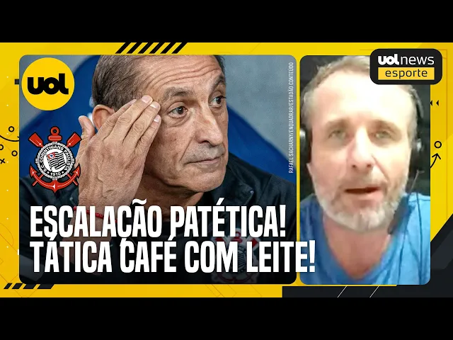 Vitão: Corinthians teve tática de café com leite e escalação patética