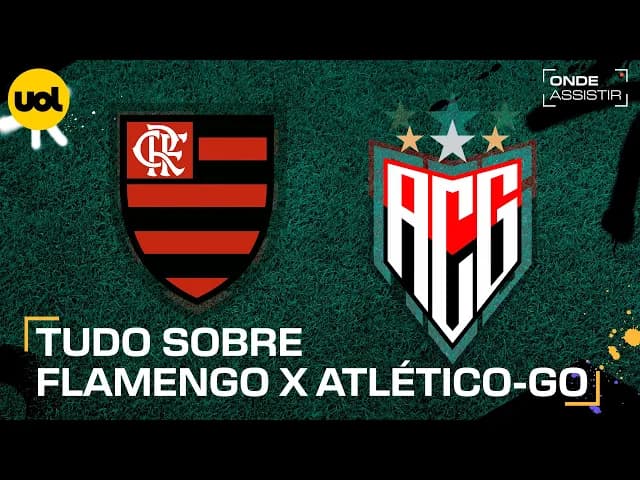 Flamengo x Atlético-GO: transmissão ao vivo e onde assistir ao jogo