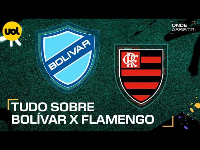 Bolívar x Flamengo: veja horário e onde assistir ao jogo da Libertadores