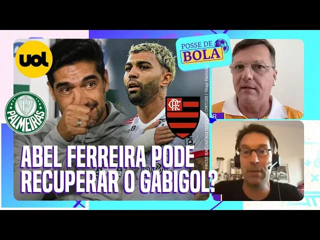 Abel Ferreira pode recuperar Gabigol no Palmeiras? Colunistas debatem